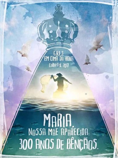 Cartaz do enredo da Em Cima da Hora (2017).